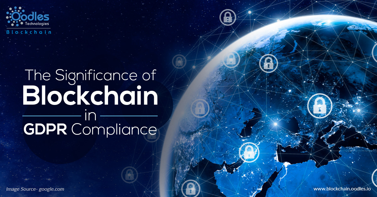 The Significance of Blockchain in GDPR Compliance