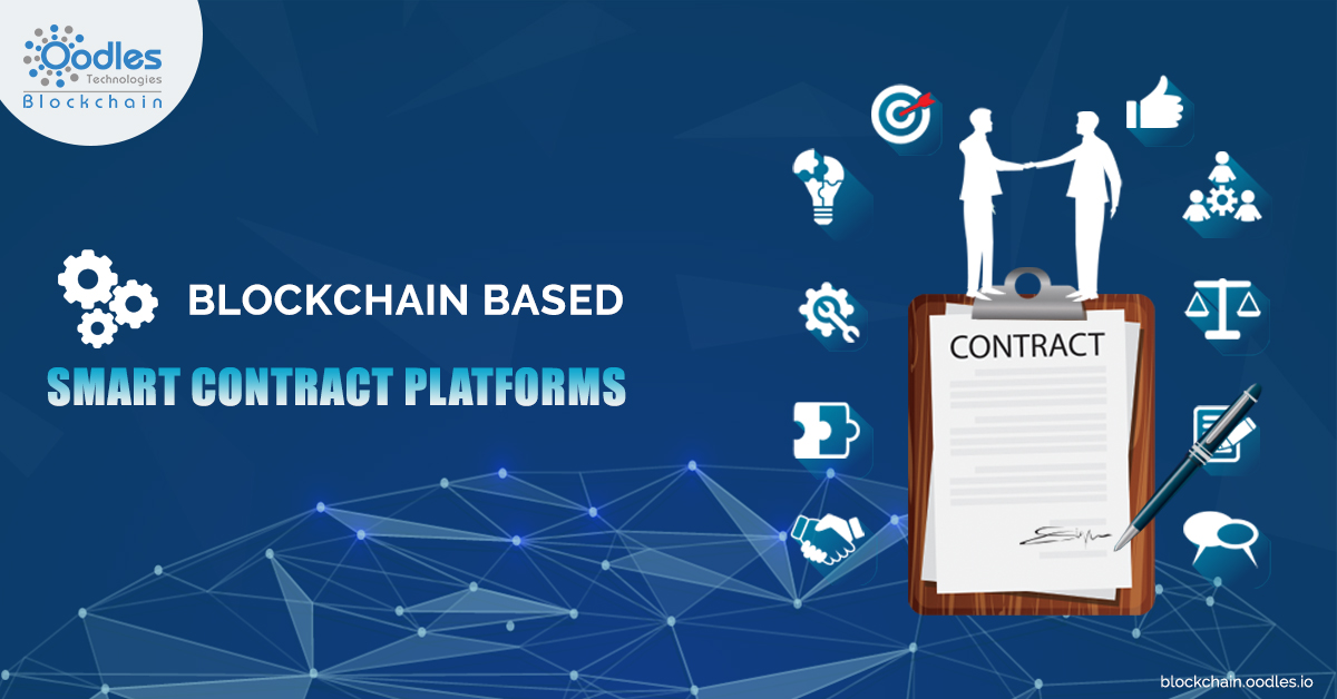 Blockchain based smart contract platforms