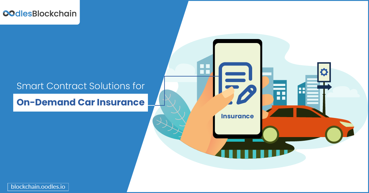 smart contract solutions on-demand vehicle insurance